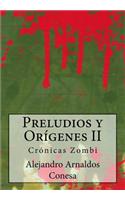 Preludios y Orígenes II