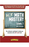ACT Math Mastery Level 1 (2014-15 Edition)