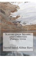 Slavery from Islamic and Christian Perspectives
