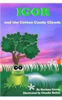 Igor and the Cotton Candy Clouds