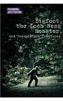 Bigfoot, the Loch Ness Monster, and Unexplained Creatures