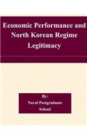 Economic Performance and North Korean Regime Legitimacy