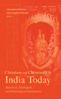 Christians and Christianity in India Today