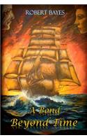 A Bond Beyond Time: (English)