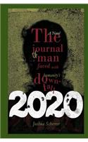 2020: The Journal of a Man Faced with Humanity's Downfall