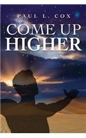 Come Up Higher