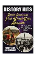 The Fun Bits of History You Don't Know about British Empire and First World War Aftermath: Illustrated Fun Learning for Kids: Illustrated Fun Learning for Kids