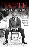 Truth Doesnt Have a Side: My Alarming Discovery About the Danger of Contact Sports