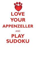 Love Your Appenzeller and Play Sudoku Appenzeller Mountain Dog Sudoku Level 1 of 15