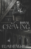 A Royal Craving