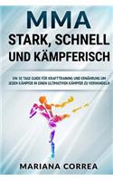 Mma Stark, Schnell Und Kampferisch