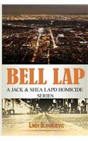 Bell Lap: A Jack & Shea LAPD Homicide Series(2 A Jack & Shea LAPD Homicide)