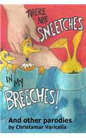 There Are Sneetches In My Breeches