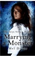 Marrying A Monster