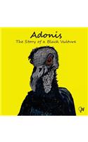 Adonis The Story Of A Black Vulture