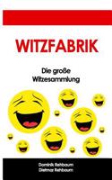Witzfabrik - Das Grosse Witzebuch - Witzesammlung Fuer Jung Und Alt