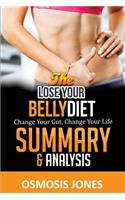 The Lose Your Belly Diet: Change Your Gut, Change Your Life - Summary & Analysis