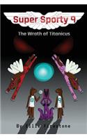Super Sporty 9: The Wrath of Titanicus