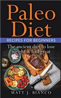 The Paleo Diet Recipes for Beginners