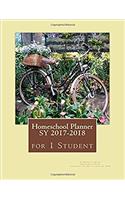 Homeschool Planner SY 2017-2018 for 1 Student: 52 Weeks of Dated Lesson Plan Pages from June 12, 2017 to June 10, 2018