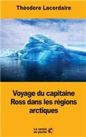 Voyage du capitaine Ross dans les régions arctiques