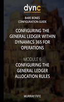 Configuring the General Ledger within Dynamics 365 for Operations