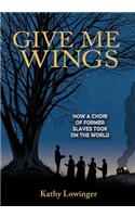 Give Me Wings