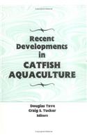 Recent Developments in Catfish Aquaculture