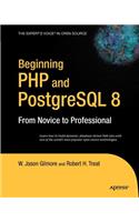 Beginning PHP and PostgreSQL 8: From Novice to Professional