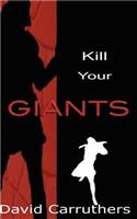 Kill Your Giants