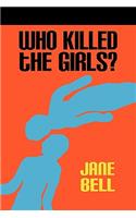 Who Killed the Girls?