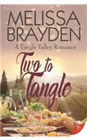 Two to Tangle