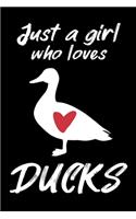 Just A Girl Who Loves Ducks