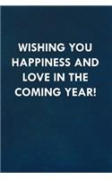 Wishing you happiness and love in the coming year!