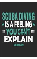 Scuba Diving Is A Feeling You Can't Explain Calender 2020
