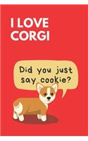 Did You Just Say Cookie?