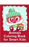 Animals Coloring Book For Smart Kids: Coloring Pages Christmas Book, Creative Art Activities for Children, kids and Adults