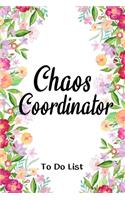 Chaos Coordinator To Do List Florals Notebook