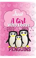 Just A Girl Who Loves Penguins