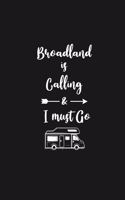 Broadland is Calling and I Must Go