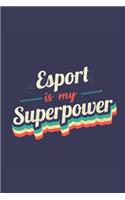 Esport Is My Superpower