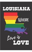 Louisiana Where Love is Love