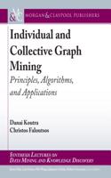 Individual and Collective Graph Mining