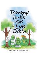 Tommy Turtle Visits the Eye Doctor
