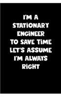 Stationary Engineer Notebook - Stationary Engineer Diary - Stationary Engineer Journal - Funny Gift for Stationary Engineer