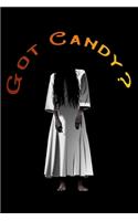 got candy