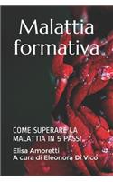 Malattia formativa: come superare la malattia in 5 passi