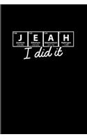 Jeah I Did It...: Quotes About Graduations 2020 Planner - Weekly & Monthly Pocket Calendar - 6x9 Softcover Organizer - For Phd Degree & PharmD Fans