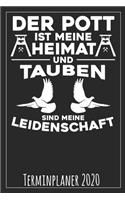 Der Pott ist meine Heimat und Tauben sind meine Leidenschaft Terminplaner 2020