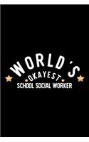 World's Okayest School Social Worker